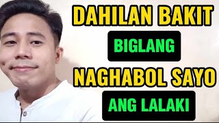 DAHILAN BAKIT BIGLANG NAGHABOL SAYO ANG LALAKI | Aldin Capa