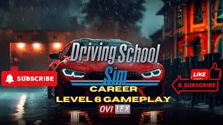 driving school sim career | level 6 | Paris | android gameplay