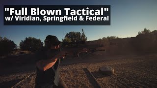 FULL BLOWN TACTICAL -- Viridian, Springfield, Federal, and Gunsite Collaboration