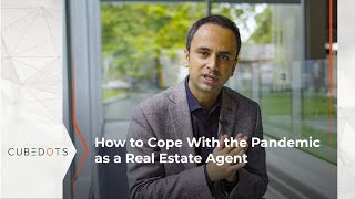 How To Cope With the Pandemic as a Real Estate Agent?