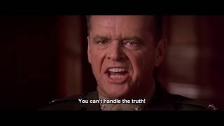 A Few Good Men: you can't handle the truth