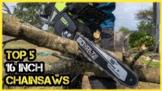 Top 5 Best 16 Inch Chainsaws 🏆 Top 5 Items Tested & Reviewed✅