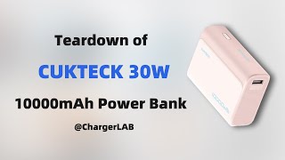 Teardown of CUKTECH 10000mAh 30W Power Bank