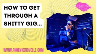 Musicians On Gigs - How to get through a shitty gig...