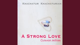 A Strong Love - Сильная Любовь