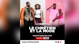 LE CHRÉTIEN ET LA MODE | PASTEUR WILFRIED ZAHUI