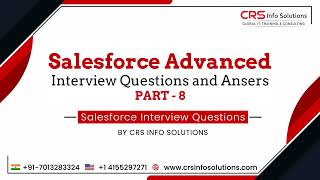 Salesforce Advanced Interview Questions and Answers Part 8