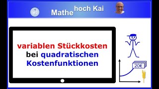 Variable Stückkosten bei quadratischen Kostenfunktionen