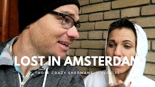 LOST IN AMSTERDAM | VLOG 53