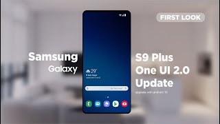 Samsung S9+ : Official One UI 2.0 with Android 10 Update | First Look