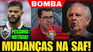 ✅ ITATIAIA CONFIRMA BOMBA NA SAF DO ATLÉTICO, MENIN ABRE O JOGO, HULK x LÉO JARDIM EM DUELO E+