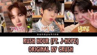 NEXZ Tomoya Hyui Yuki - RUSH OUR (Ft. J-Hope) Original By Crush Lyrics Han/Rom