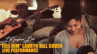 LaTasha Lee- "Tell Him" Lauryn Hill cover