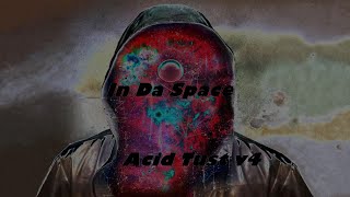 In Da Space | Acid Tust v4 (Acid House)