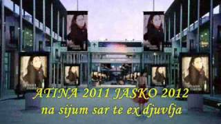 ATINA 2011 JASKO 2012 - Na sijum Sar te Ex djuvlja- NEW NEW .wmv