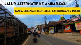 Jalur alternatif ke ambarawa dari bandungan