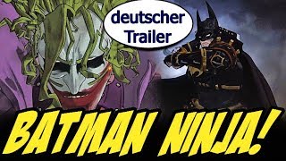 BATMAN NINJA (deutsch / german) Anime Trailer