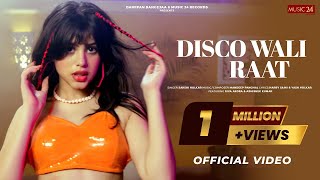 Disco Wali Raat (Official Video) Riva Arora | Sakshi Holkar |Mandeep Panghal|Latest hindi songs 2022