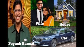 Peyush Bansal (Shark Tank India) Lifestyle, Income, House, Biography, Family, Age, Lenskart, Netwoth