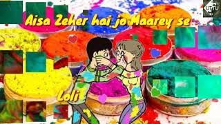 Go Pagal with HOLI - WHATSAPP status