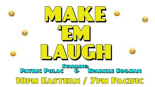 Make 'Em Laugh - S1:EP10