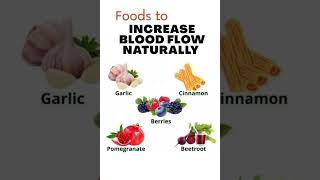 Foods to increase blood flow naturally #shorts