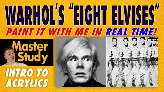 Paint Andy Warhol's "Eight Elvises" (1963)! – Master Study – Easy Intro to Acrylic Painting Class