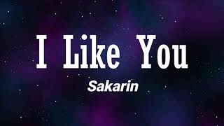 [Lyrics] I like you (ชอบเธออะ) Prod by. Sakarin