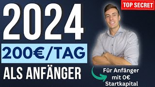 Online Geld verdienen 2024 - TOP 5 Wege FÜR 200€/TAG🕒🤑💰 Online Geld verdienen OHNE Gewerbe