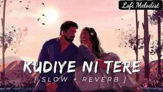 Kudiye Ni Tere (Slowed + Reverb) | Khushalii K,Milind S,Ehan | Yo Yo Honey Singh | #Lofimelodist