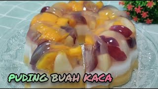 RESEP PUDING BUAH KACA - LEMBUT DAN ENAK