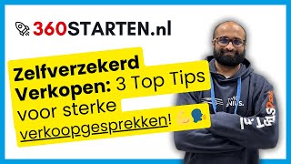 Zelfverzekerd Verkopen: 3 Top Tips voor Sterkere Verkoopgesprekken! 💪🗣️