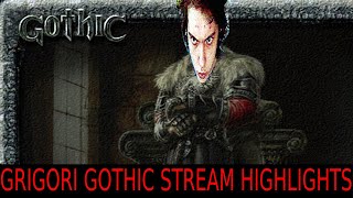 Grigori Gothic Stream Highlights