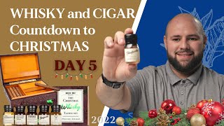 Day 5 WHISKY and CIGAR countdown to Christmas @DailyCigar