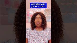 DICHOTOMY #englishteacher #vocabulary #pronunciation #learnenglishdaily