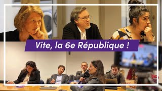 Bientôt la 6e République ? Audition de l'intergroupe NUPES sur la 6e République