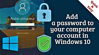 Add a password to your computer account in Windows 10