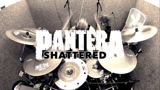 Pantera - Shattered - Drum Cover