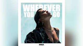 Inna - Wherever You Go (Official Video)