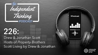 226: The Property Brothers Jump Into the Mattress Industry with Scott Living by Drew & Jonathan