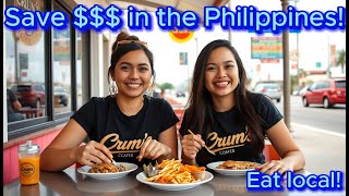 Save big $$$ in the Philippines! Eat local!