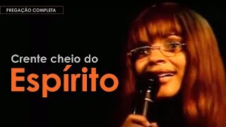 Flordelis - PREGAÇÃO COMPLETA - Crente cheio do Espírito