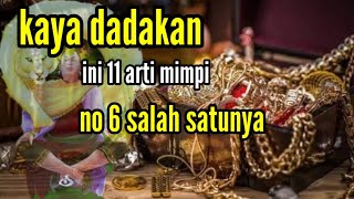 kaya dadakan  ini 11 arti mimpi banyak orang yang tidak tau nomor 6 salah satunya.