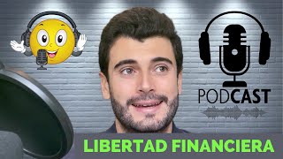 🎧 Video Podcast - LIBERTAD FINANCIERA ✅