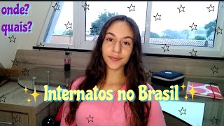 INTERNATOS NO BRASIL