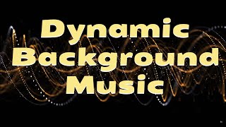 Dynamic Background Music