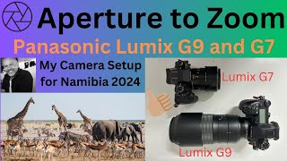 Lumix G9 & G7 Camera Setup - Namibia 2024