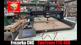 Frezarka CNC TwoTrees TTC 450 Montaż, Test i Pierwsze Zabawy z G-Code