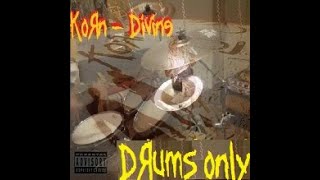 Korn - Divine (Drums Only)