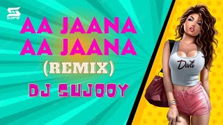 AA JAANA AA JAANA | GOVINDA | KARISHMA KAPOOR | COOLIE NO. 1 | REMIX | 2022 | DJ SUJOOY